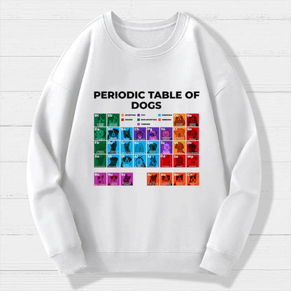 Periodic Table of Dogs Dog Lover Funny Science Geek Cotton Sweatshirt