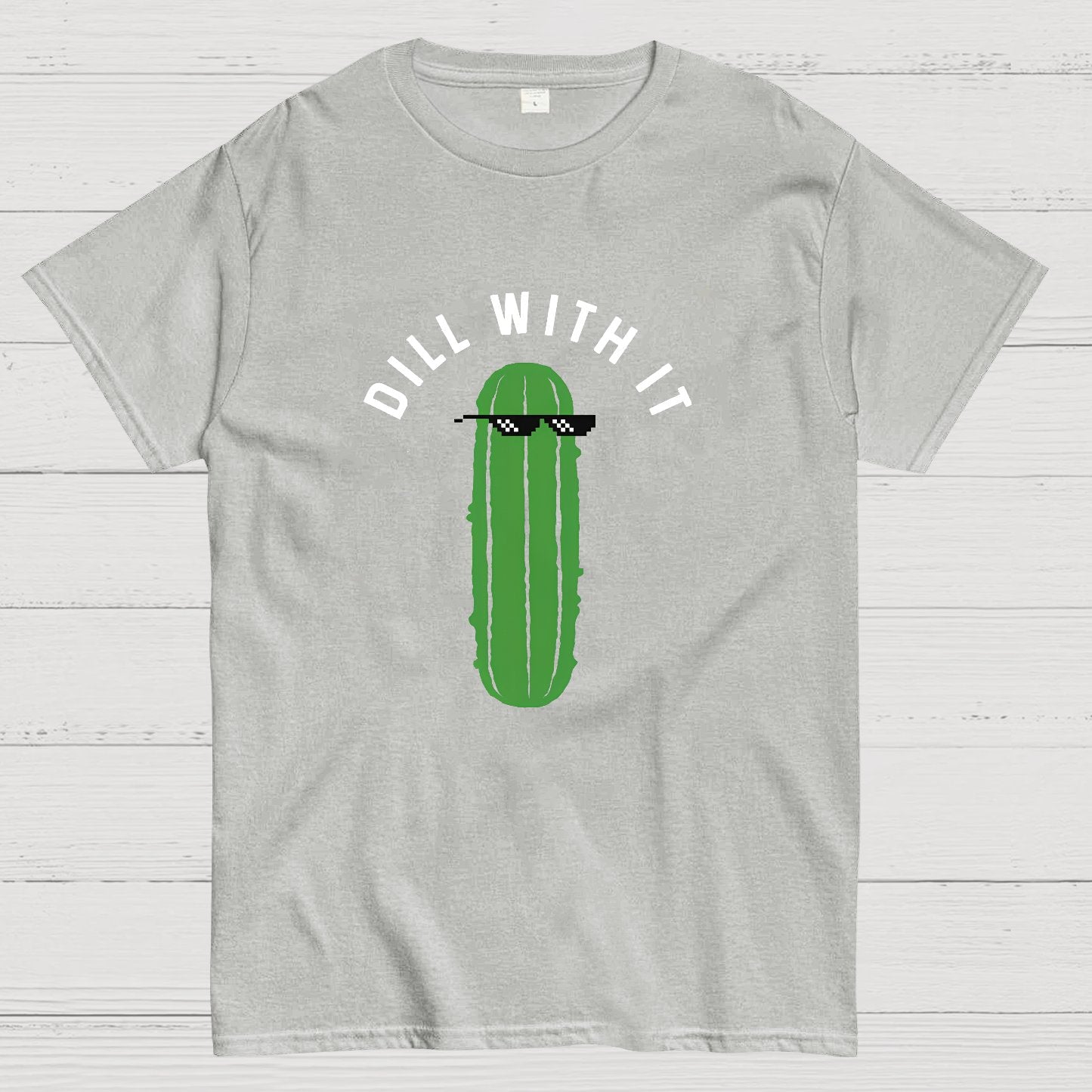 Dill With It Geeky T-Shirt