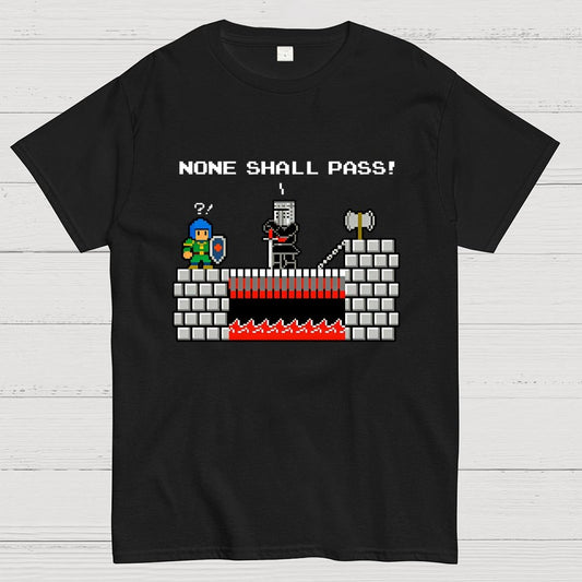None Shall Pass Including Plumbers Geek T-Shirt