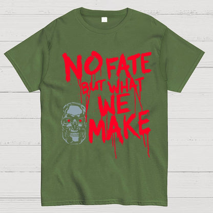 No Fate! Geek T-Shirt