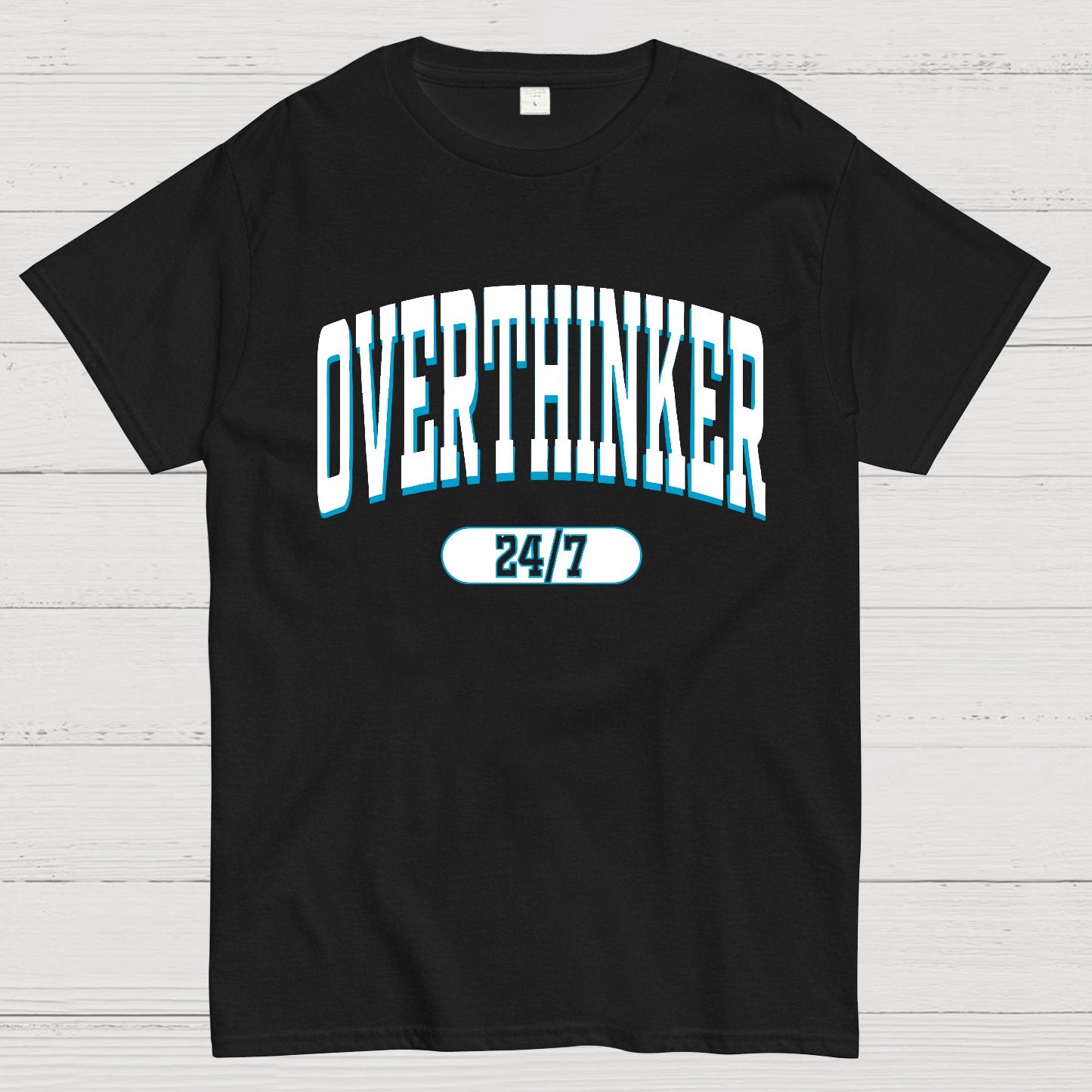 Overthinker All the time Geek T-Shirt