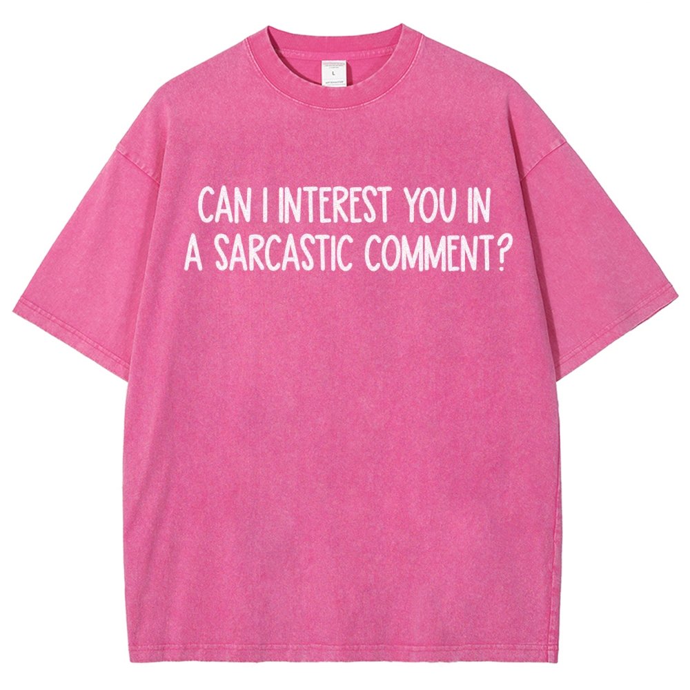Can I Interest You In A Sarcastic Comment Vintage Distressed T-shirt