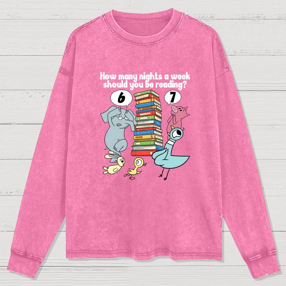 How Many Nights A Week Should You Be Reading 6-7 Washed Long Sleeve Tee