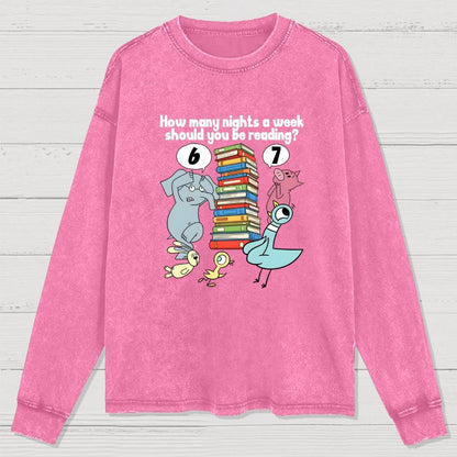 How Many Nights A Week Should You Be Reading 6-7 Washed Long Sleeve Tee
