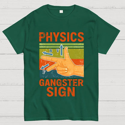 Physics Gangster Sign Hand Geek T-Shirt