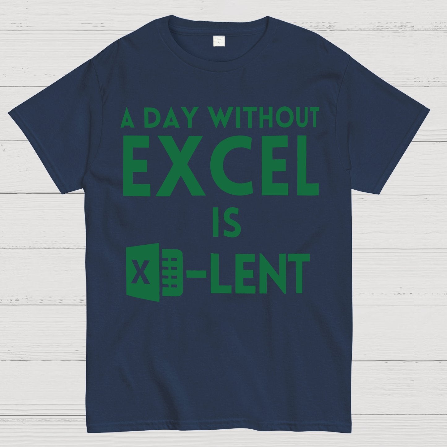 A Day Without Excel Geek T-Shirt