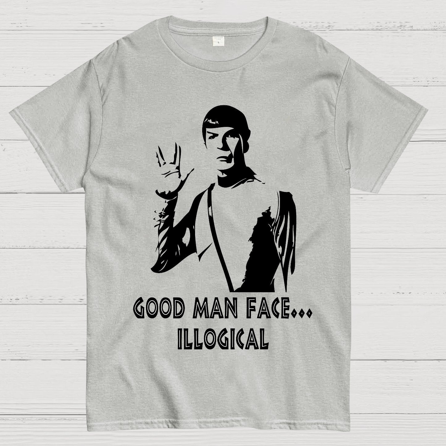 Good man face... illogical Geek T-Shirt