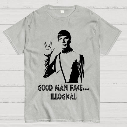 Good man face... illogical Geek T-Shirt