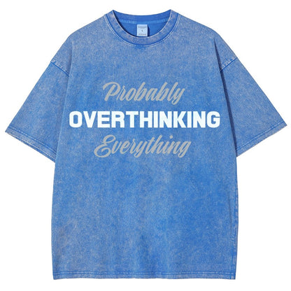 Probably Overthinking Everything Vintage Distressed T-shirt