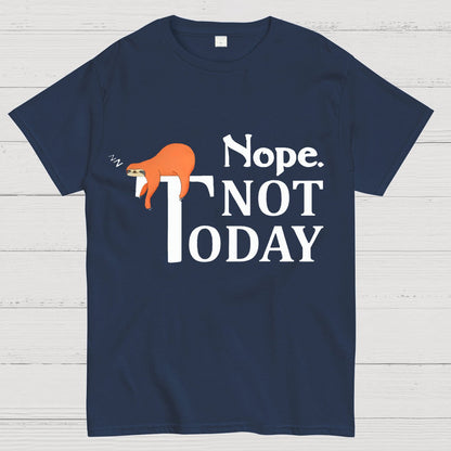 Nope Not Today Funny Geek T-Shirt