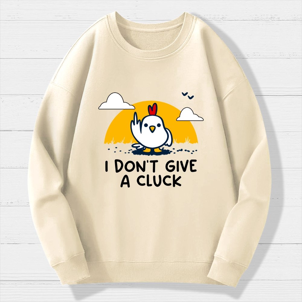 Don’t Give A Cluck Geek Cotton Sweatshirt