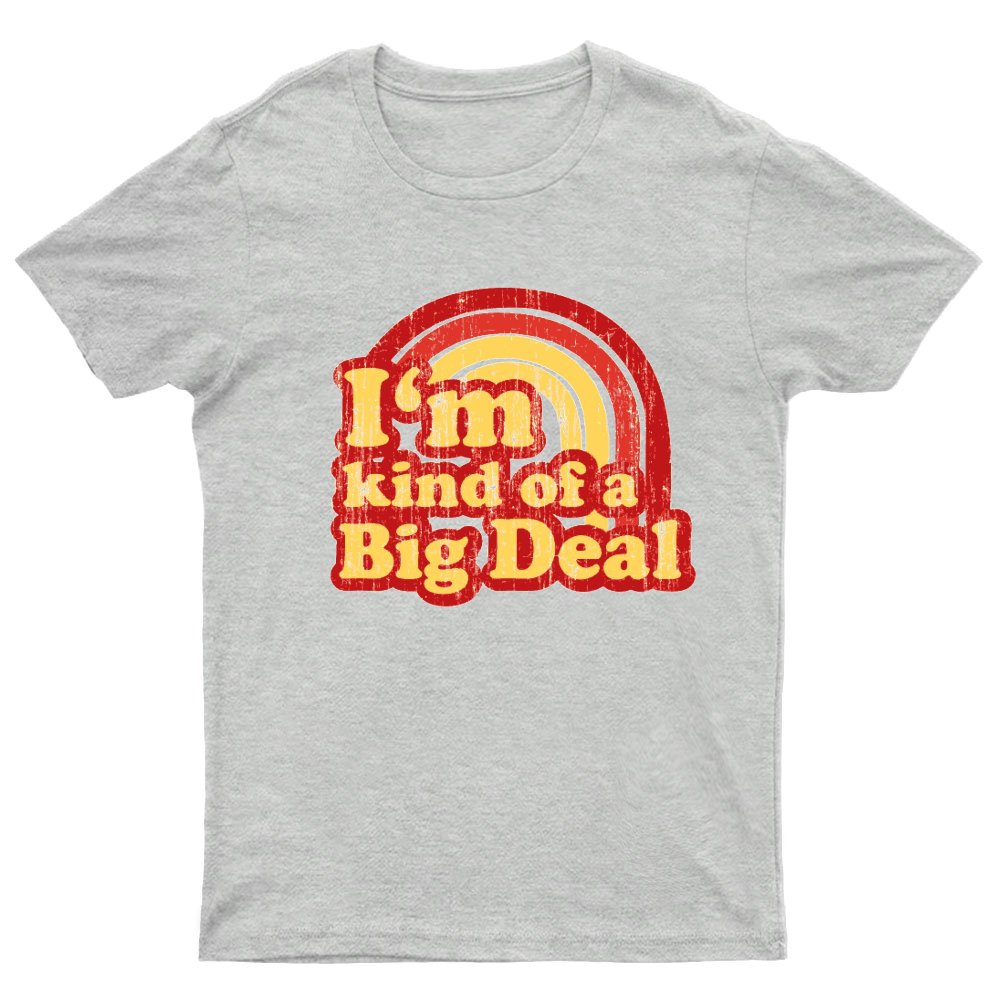 I'm Kind Of A Big Deal Geeky T-Shirt