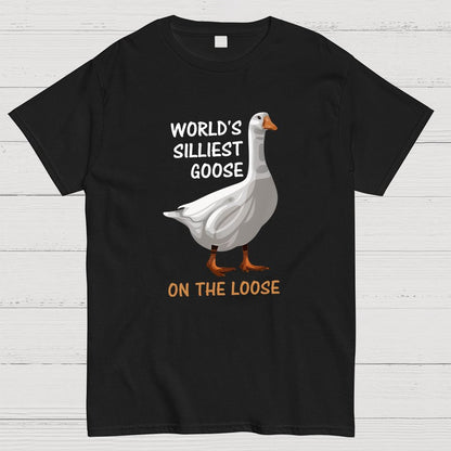 Worl'd Silliest Goose On The Loose Geeky T-Shirt