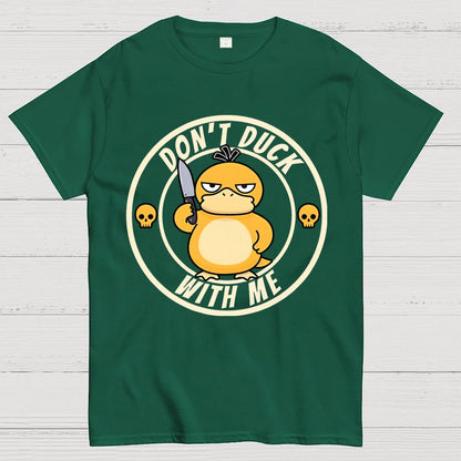 Don't Duck With Me Geek T-Shirt