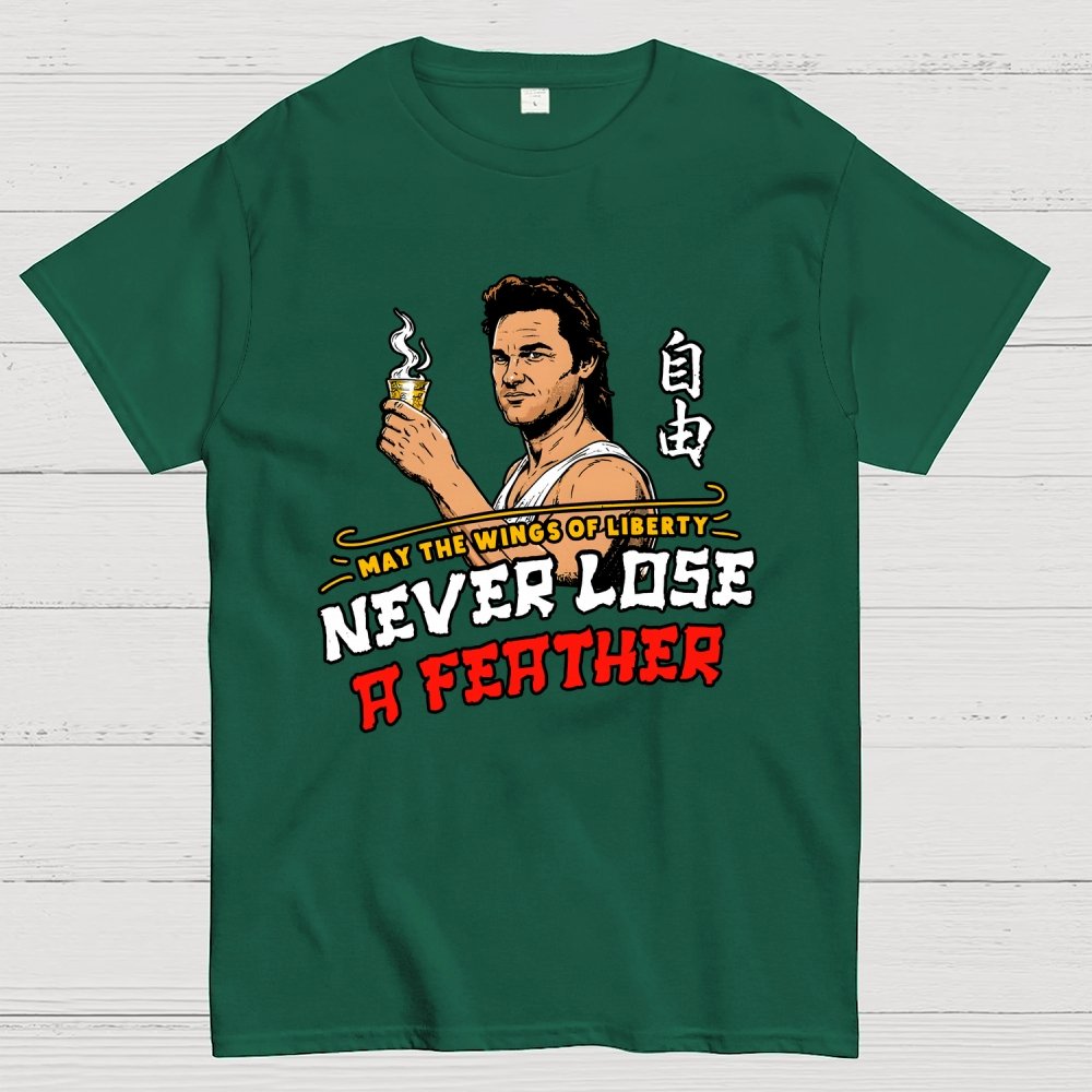 May the Wings of Liberty Never Lose a Feather Geek T-Shirt