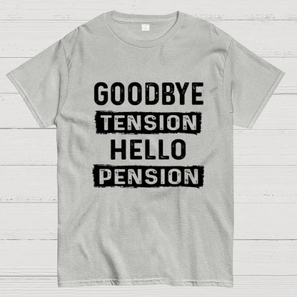 Funny Retirement Goodbye Tension Hello Pension Geek T-Shirt