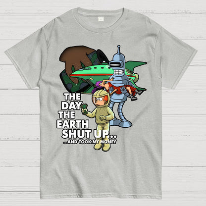 The Day The Earth Shut Up...Geek T-Shirt