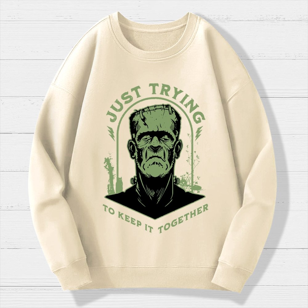 Just Trying to Keep it Together  Funny Vintage Retro Halloween Frankenstein Geek Cotton Sweatshirt