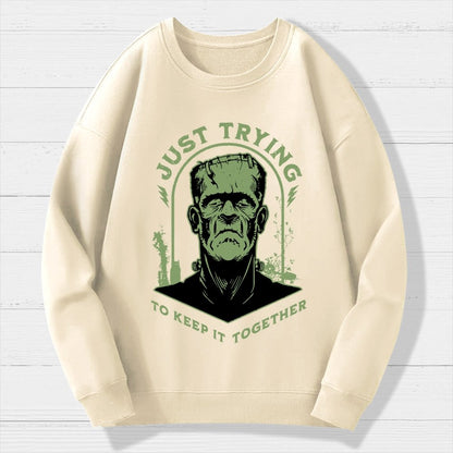 Just Trying to Keep it Together  Funny Vintage Retro Halloween Frankenstein Geek Cotton Sweatshirt