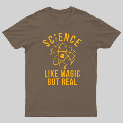 Science Like Magic But Real Science Teacher Geeky T-Shirt