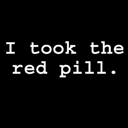 I took the red pill Geek T-Shirt