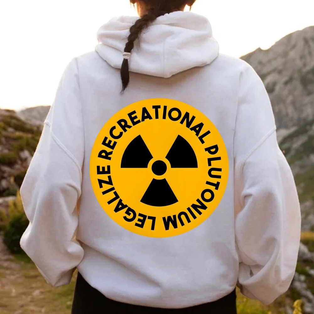Legalize Recreational Plutonium Printed Back Unisex Cotton Hoodie