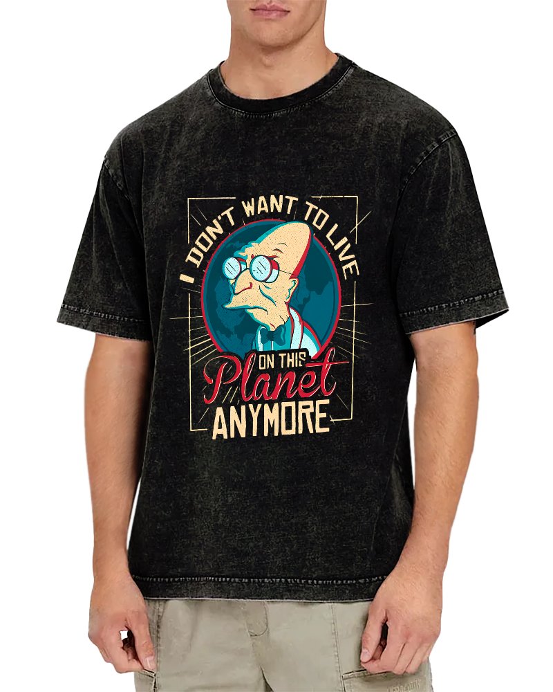 I Don't Want To Live On This Planet Anymore Vintage Distressed T-shirt