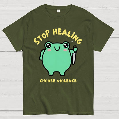Stop Healing Choose Violence Geek T-Shirt