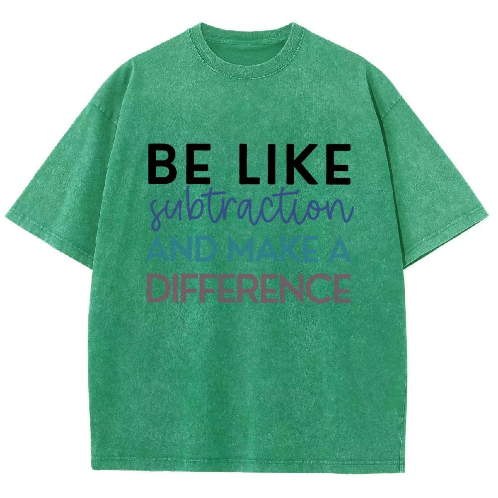 Be Like Subtraction And Make A Difference Math Vintage Distressed T-shirt