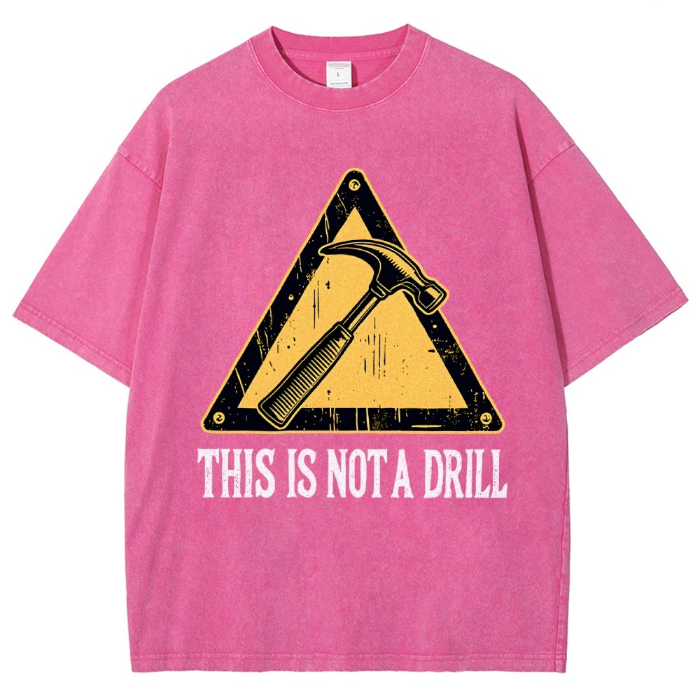 This Is Not A Drill Vintage Distressed T-shirt