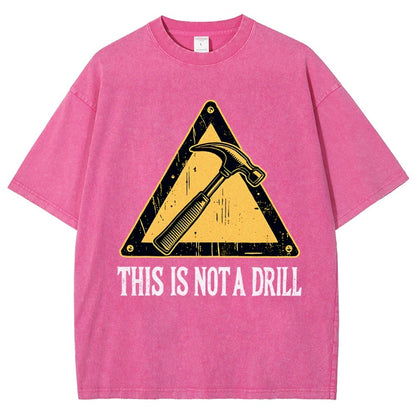 This Is Not A Drill Vintage Distressed T-shirt
