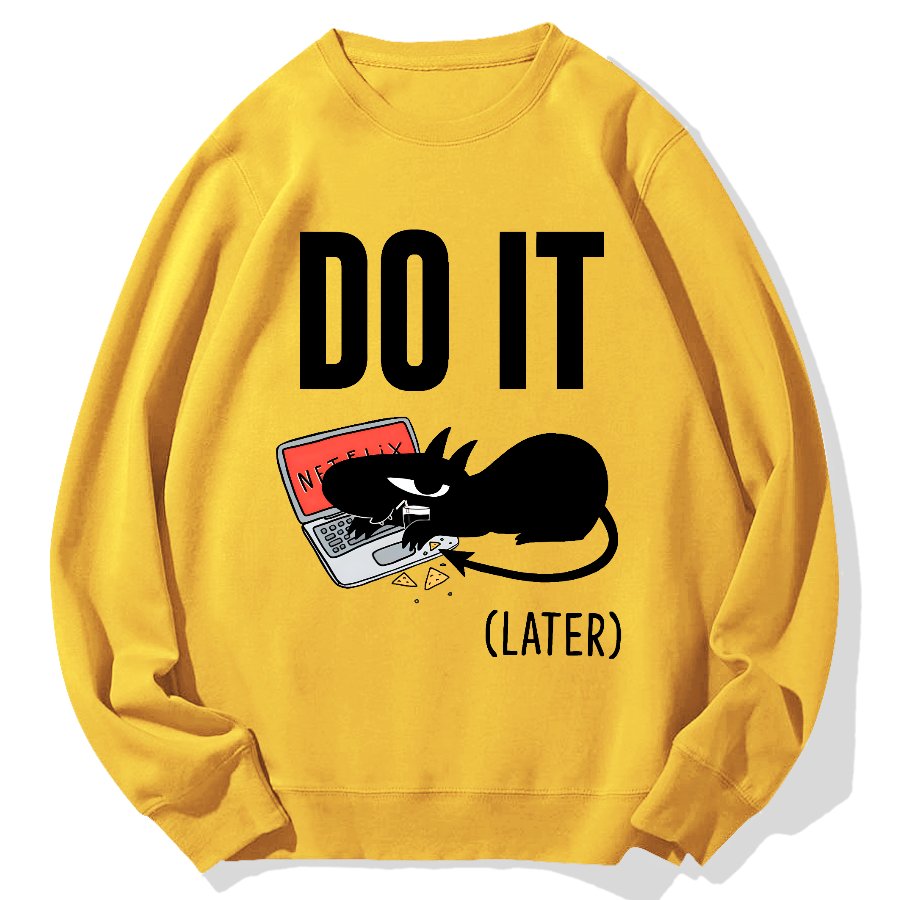 Do It Later..... Geek Cotton Sweatshirt