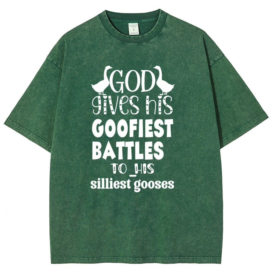 God Gives His Goofiest Battles To His Silliest Gooses Funny Vintage Distressed T-shirt