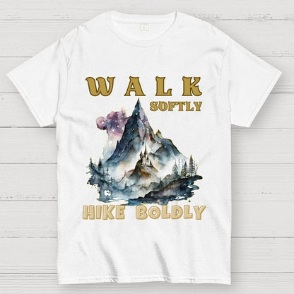 Walk Softly Hike Boldly. More You Hike Unisex Geek T-Shirt