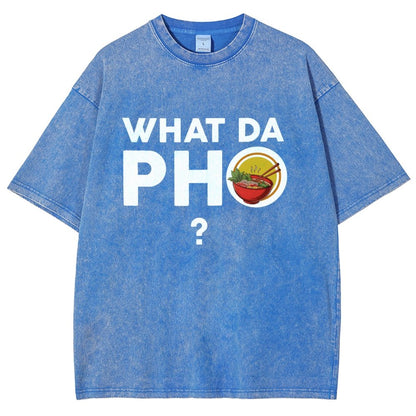 What Da Pho? Vintage Distressed T-shirt