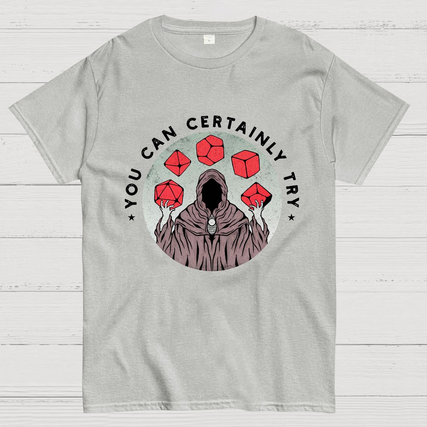 You Can Certainly Try Nerdy T-Shirt