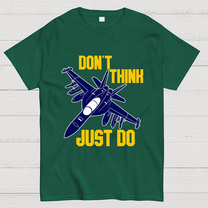 Don't Think Just Do Geek T-Shirt