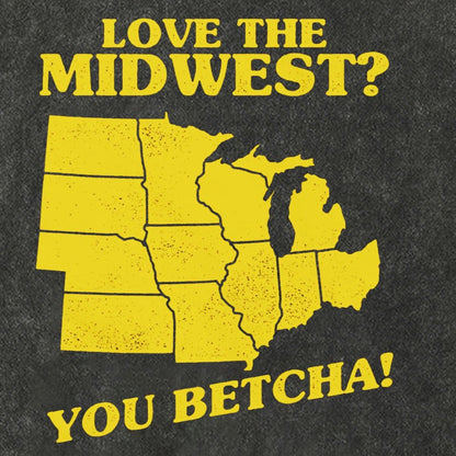 Love The Midwest? You Betcha! Vintage Distressed T-shirt
