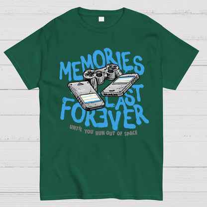 Memories Last Forever Geek T-Shirt