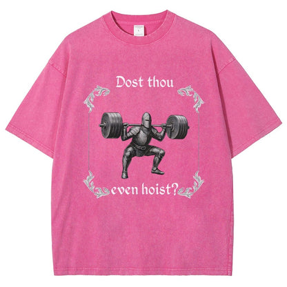 Dost Thou Even Hoist Vintage Distressed T-shirt
