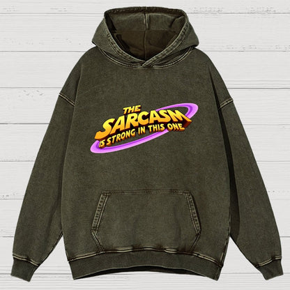 The Sarcasm Is Strong With This One Vintage Distressed Hoodie