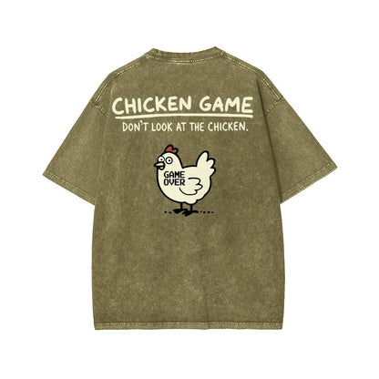Chicken Game Don't Look At The Chicken Front And Back Printing Washed T-shirt
