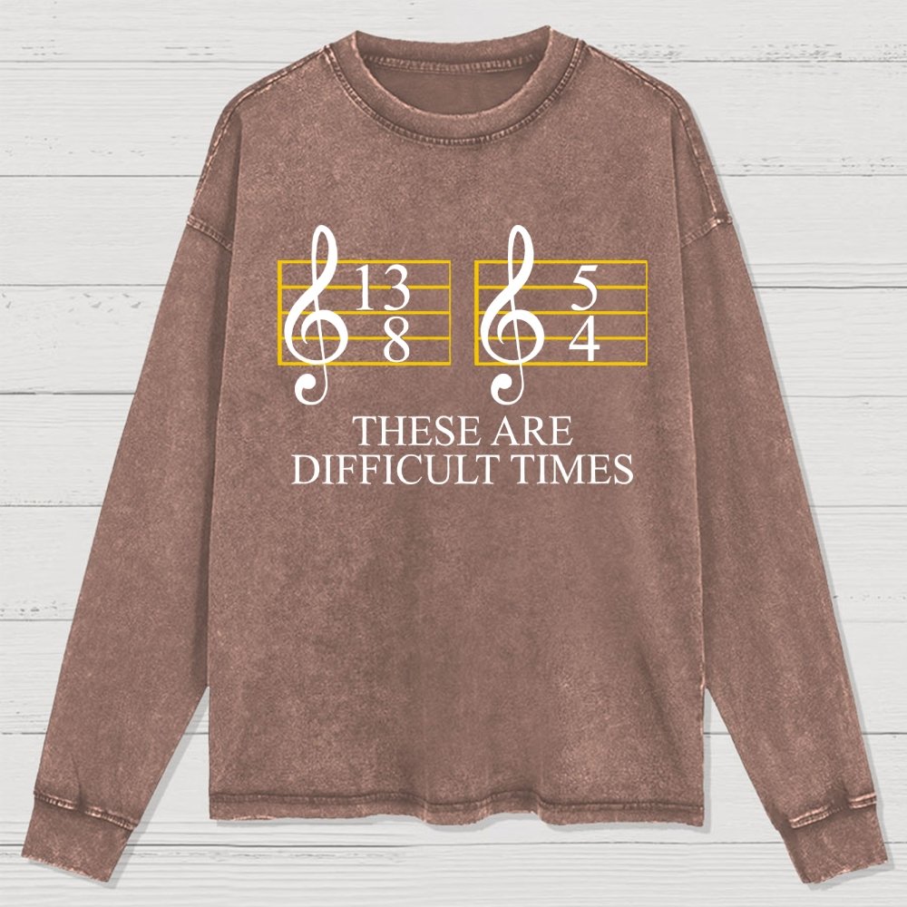Music Difficult Times Washed Long Sleeve Tee