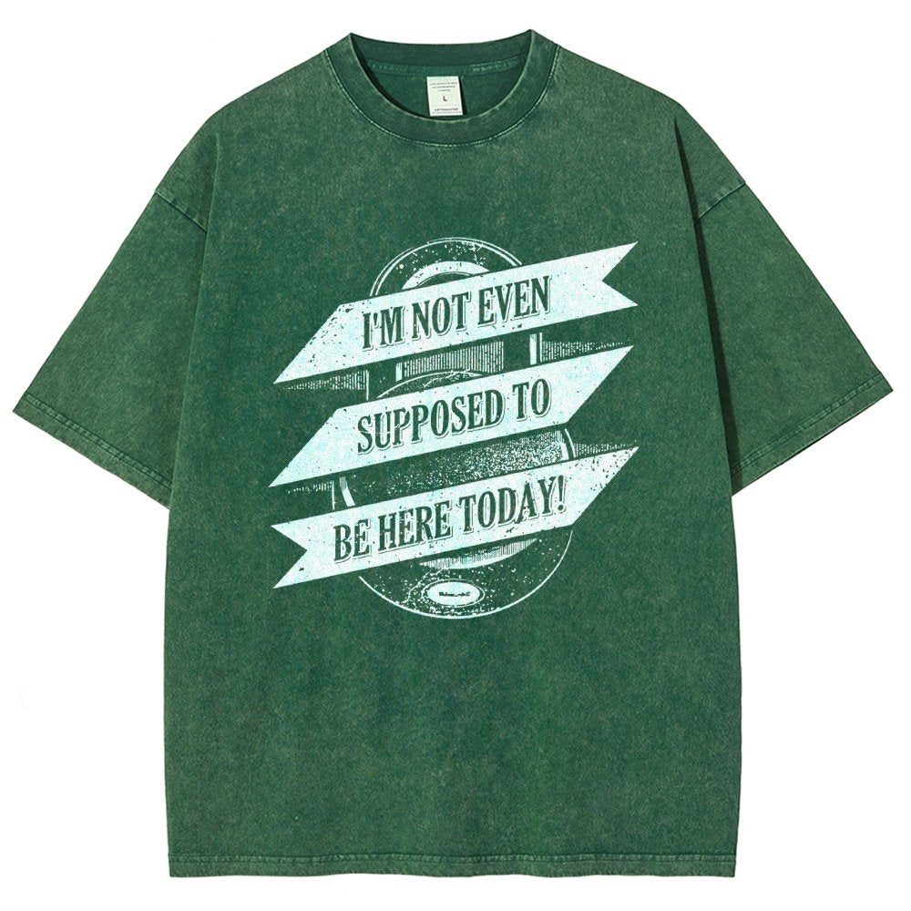 Not Supposed To Be Here Vintage Distressed T-shirt