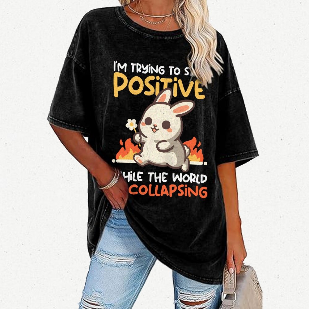 Trying To Stay Positive Vintage Distressed T-shirt
