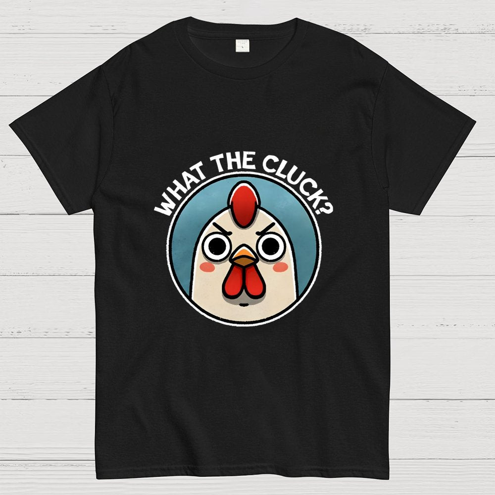 What the Cluck? Geek T-Shirt