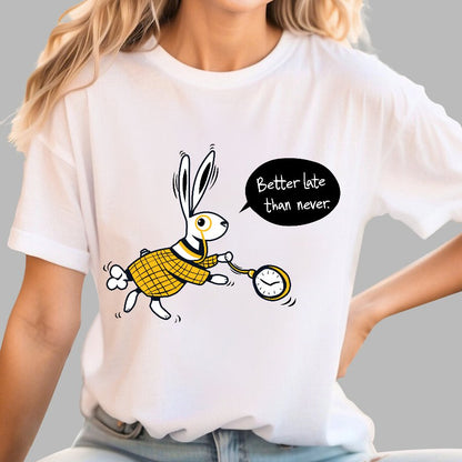 Better Late Than Never Geek T-Shirt