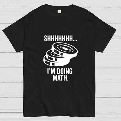 Shhhhhh I‘m Doing Math Geeky T-Shirt
