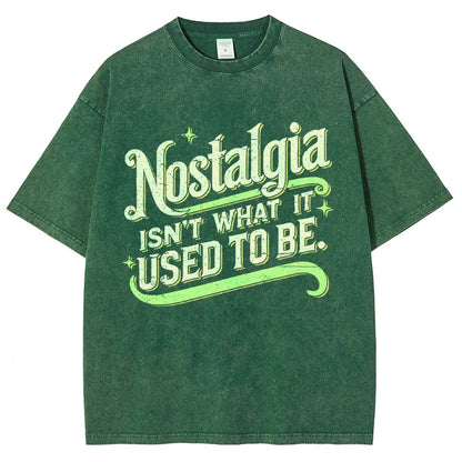 Nostalgia Isn't What It Used To Be Vintage Distressed T-shirt