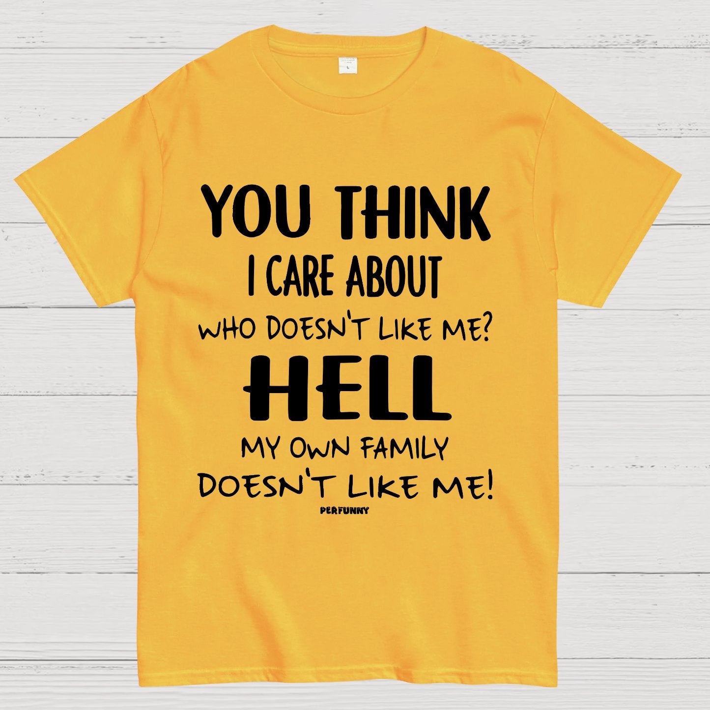 You Think I Care About Funny Geek T-Shirt